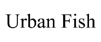 URBAN FISH