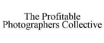 THE PROFITABLE PHOTOGRAPHERS COLLECTIVE