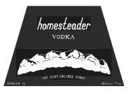 HOMESTEADER VODKA THE SUSTAINABLE SPIRIT 80 PROOF 1L 40%ALC/ VOL