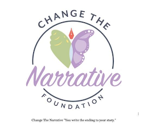 CHANGE THE NARRATIVE FOUNDATION: CHANGE THE NARRATIVE 