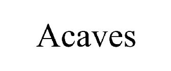 ACAVES