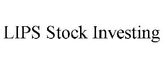 LIPS STOCK INVESTING