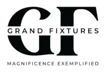 GRAND FIXTURES MAGNIFICENCE EXEMPLIFIED