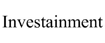 INVESTAINMENT
