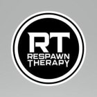 RT RESPAWN THERAPY