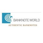 BANKNOTE WORLD AUTHENTIC BANKNOTES