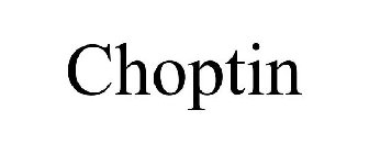 CHOPTIN