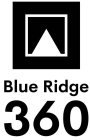 BLUE RIDGE 360