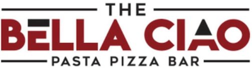 THE BELLA CIAO PASTA PIZZA BAR