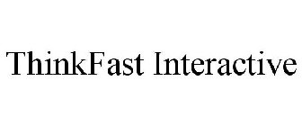 THINKFAST INTERACTIVE