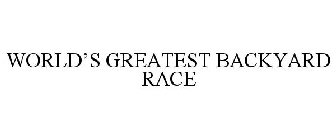 WORLD'S GREATEST BACKYARD RACE