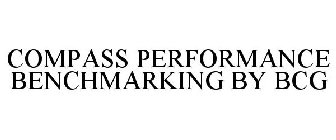 COMPASS PERFORMANCE BENCHMARKING BY BCG