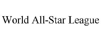 WORLD ALL-STAR LEAGUE