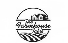 THE FARMHOUSE TABLE