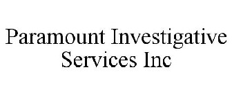 PARAMOUNT INVESTIGATIVE SERVICES