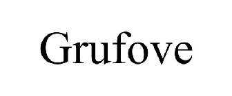 GRUFOVE