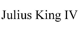 JULIUS KING IV
