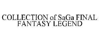 COLLECTION OF SAGA FINAL FANTASY LEGEND
