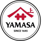 YAMASA SINCE 1645