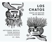 LOS CHATOS CHATS GO BETTER WITH MEZCAL ARTISANAL MEZCAL FROM OAXACA 100% AGAVE ESPADÍN 40° / 750 ML. OCOTE