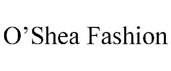 O'SHEA FASHION
