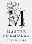 M MASTER FORMULAE BOTANICALS