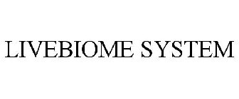 LIVEBIOME SYSTEM