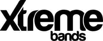 XTREME BANDS