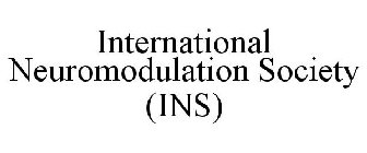 INTERNATIONAL NEUROMODULATION SOCIETY (INS)