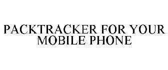 PACKTRACKER FOR YOUR MOBILE PHONE