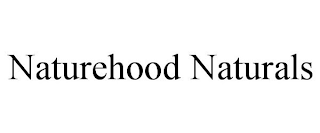 NATUREHOOD NATURALS