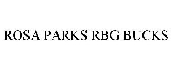 ROSA PARKS RBG BUCKS