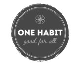 ONE HABIT GOOD FOR ALL