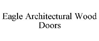 EAGLE ARCHITECTURAL WOOD DOORS