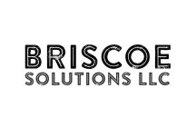 BRISCOE SOLUTIONS LLC
