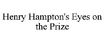 HENRY HAMPTON'S EYES ON THE PRIZE