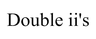 DOUBLE II'S