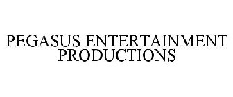 PEGASUS ENTERTAINMENT PRODUCTIONS