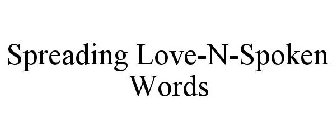 SPREADING LOVE-N-SPOKEN WORDS