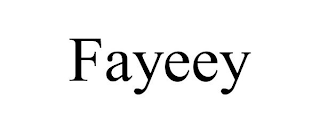 FAYEEY