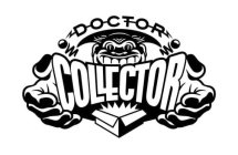 DOCTOR COLLECTOR