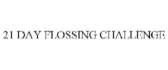 21 DAY FLOSSING CHALLENGE