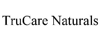 TRUCARE NATURALS