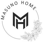 MASUNO HOME MH