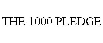 THE 1000 PLEDGE