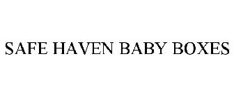 SAFE HAVEN BABY BOXES