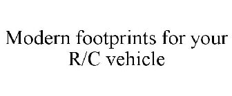 MODERN FOOTPRINTS FOR YOUR R/C VEHICLE