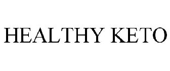 HEALTHY KETO