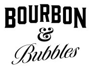 BOURBON & BUBBLES