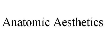 ANATOMIC AESTHETICS